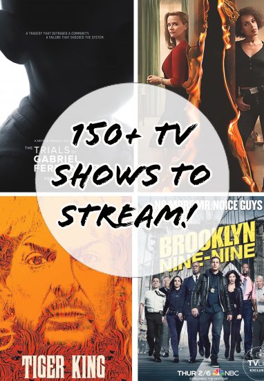 150+ TV Shows To Stream During This Crazy Time